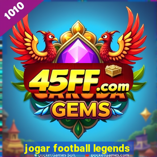 jogar football legends